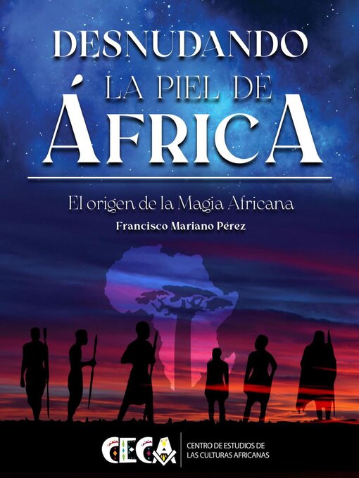 Title details for Desnudando la piel de áfrica by Francisco Mariano Perez - Available
